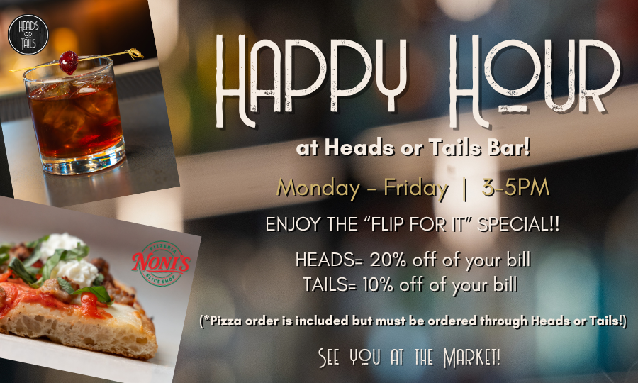 Happy Hour at Heads or Tails 